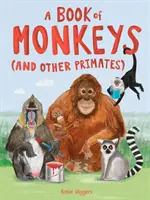 Un libro de monos (y otros primates) - A Book of Monkeys (and other Primates)