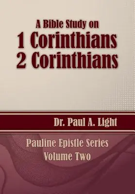 Estudio bíblico sobre 1 y 2 Corintios - A Bible Study on 1 and 2 Corinthians