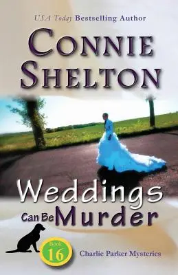 Las bodas pueden ser un crimen: Los misterios de Charlie Parker, Libro 16 - Weddings Can Be Murder: Charlie Parker Mysteries, Book 16