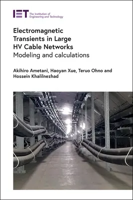Transitorios electromagnéticos en grandes redes de cables de alta tensión: Modelización y cálculos - Electromagnetic Transients in Large Hv Cable Networks: Modeling and Calculations