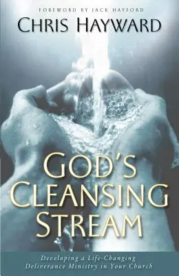 La corriente purificadora de Dios - God's Cleansing Stream