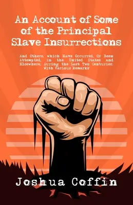 Relato de algunas de las principales insurrecciones de esclavos - An Account Of Some Of The Principal Slave Insurrections