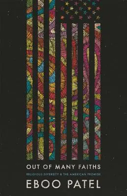 De muchas confesiones: La diversidad religiosa y la promesa americana - Out of Many Faiths: Religious Diversity and the American Promise