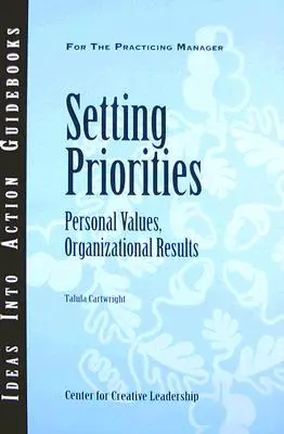 Establecer prioridades: Valores personales, resultados organizativos - Setting Priorities: Personal Values, Organizational Results