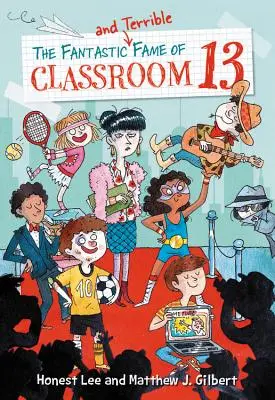 La fantástica y terrible fama de la clase 13 - The Fantastic and Terrible Fame of Classroom 13