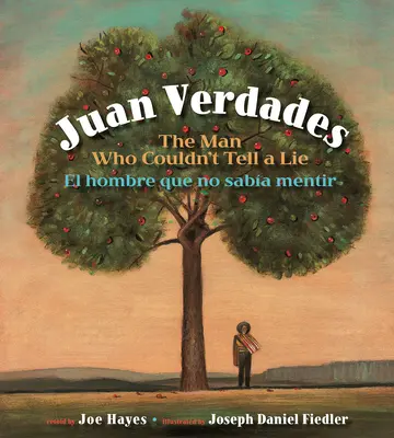 Juan Verdades: The Man Who Couldn't Tell a Lie / El Hombre Que No Sabía Mentir - Juan Verdades: The Man Who Couldn't Tell a Lie / El Hombre Que No Saba Mentir