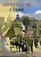 Joyas ocultas de Tyneside - Hidden Gems of Tyneside