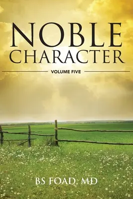Carácter noble Volumen 5 - Noble Character Volume 5
