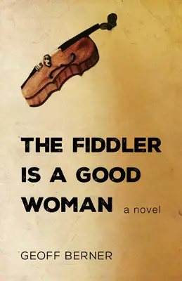 El violinista es una buena mujer - The Fiddler Is a Good Woman