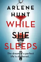 Mientras ella duerme: la nueva novela de suspense de la reina irlandesa de la novela negra - While She Sleeps - The page-turning new thriller from Ireland's queen of grit-lit