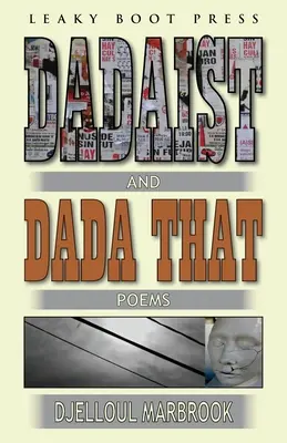 Dadaísta y dadaísta que - Dadaist and Dada That