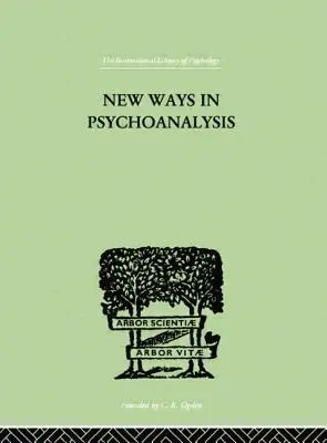 Nuevos caminos en el psicoanálisis - New Ways in Psychoanalysis