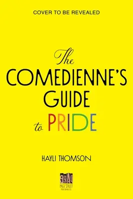 La guía de la comediante para el orgullo - The Comedienne's Guide to Pride