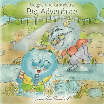 La gran aventura de Buggle y el abuelo - Buggle and Grandpa's Big Adventure