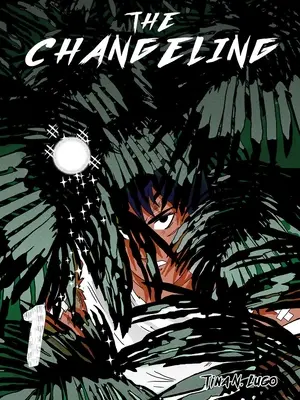 The Changeling: Volumen 1 - The Changeling: Volume 1