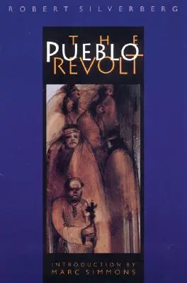 La revuelta de los pueblos - The Pueblo Revolt