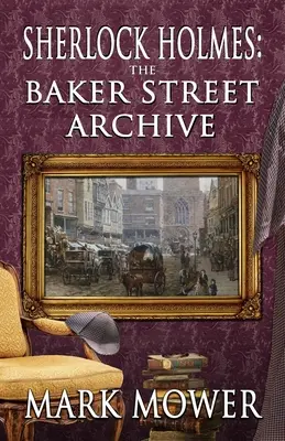 Sherlock Holmes - El archivo de Baker Street - Sherlock Holmes - The Baker Street Archive