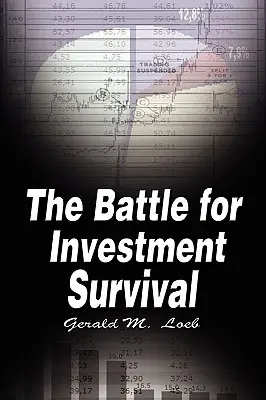 La batalla por la supervivencia de las inversiones - The Battle for Investment Survival