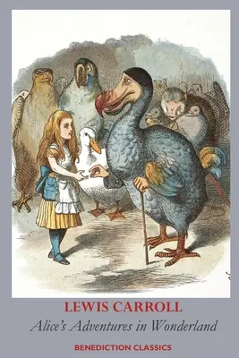 Las aventuras de Alicia en el país de las maravillas (ilustrado en color) - Alice's Adventures in Wonderland (Fully illustrated in color)