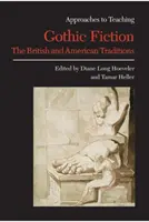 Ficción gótica: Las tradiciones británica y estadounidense - Gothic Fiction: The British and American Traditions