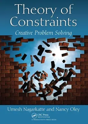 Teoría de las limitaciones: Solución creativa de problemas - Theory of Constraints: Creative Problem Solving