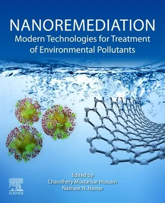 Nanoremediación: Tecnologías modernas para el tratamiento de contaminantes ambientales - Nanoremediation: Modern Technologies for Treatment of Environmental Pollutants