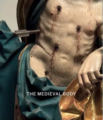 El cuerpo medieval - The Medieval Body