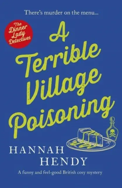 Terrible envenenamiento en un pueblo - Un misterio británico divertido y agradable - Terrible Village Poisoning - A funny and feel-good British cosy mystery