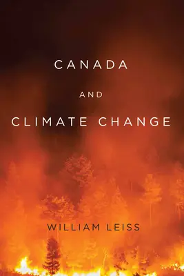 Canadá y el cambio climático: Volumen 1 - Canada and Climate Change: Volume 1