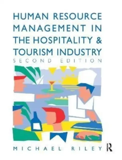 Gestión de recursos humanos en el sector de la hostelería y el turismo - Human Resource Management in the Hospitality and Tourism Industry