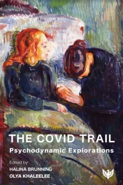 El rastro de Covid: Exploraciones psicodinámicas - The Covid Trail: Psychodynamic Explorations