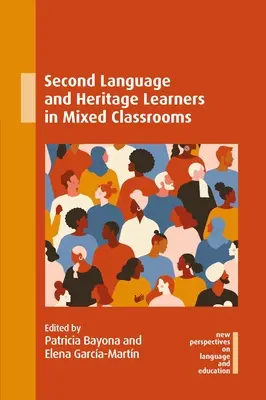 Aprendizaje de una segunda lengua y de la herencia cultural en aulas mixtas - Second Language and Heritage Learners in Mixed Classrooms