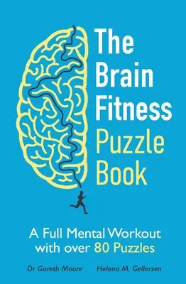 Brain Fitness Puzzle Book - Un completo entrenamiento mental con más de 80 puzzles - Brain Fitness Puzzle Book - A Full Mental Workout with over 80 Puzzles