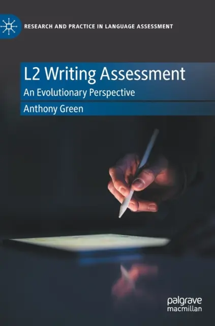 Evaluación de la escritura L2: Una perspectiva evolutiva - L2 Writing Assessment: An Evolutionary Perspective