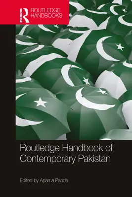 Routledge Handbook of Contemporary Pakistan (Manual Routledge de Pakistán contemporáneo) - Routledge Handbook of Contemporary Pakistan