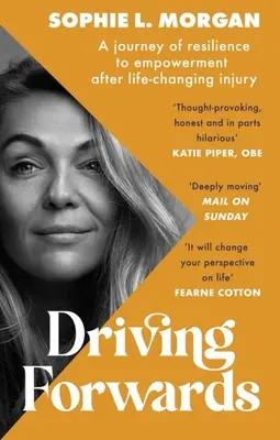 Driving Forwards: Un viaje de resiliencia y empoderamiento tras una lesión que cambia la vida - Driving Forwards: A Journey of Resilience and Empowerment After Life-Changing Injury