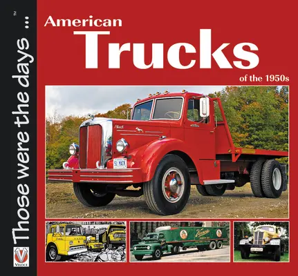 Camiones americanos de los años 50 - American Trucks of the 1950s