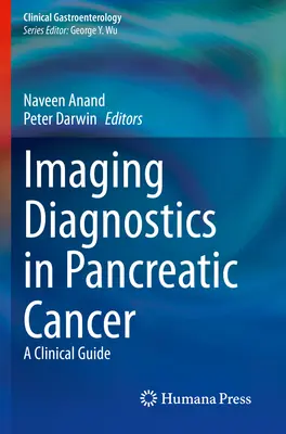 Diagnóstico por imagen en cáncer de páncreas: Guía clínica - Imaging Diagnostics in Pancreatic Cancer: A Clinical Guide