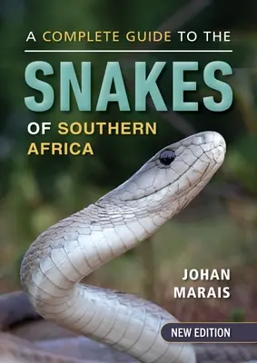 Guía completa de las serpientes de África Austral - A Complete Guide to the Snakes of Southern Africa