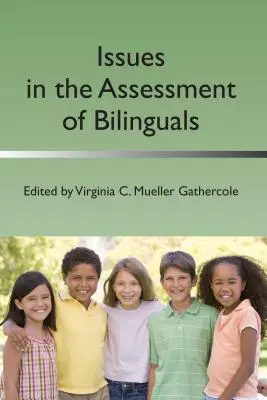 Cuestiones relativas a la evaluación de bilingües - Issues in the Assessment of Bilinguals