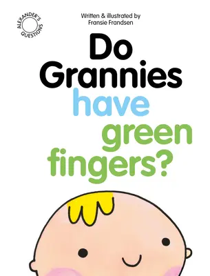 ¿Tienen las abuelas los dedos verdes? - Do Grannies Have Green Fingers?