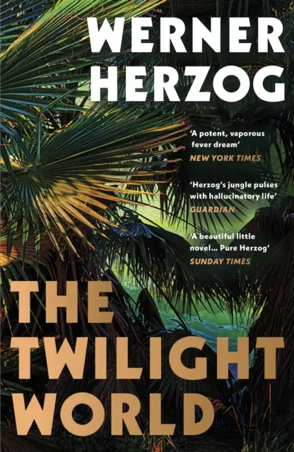 El mundo del crepúsculo - Descubra la primera novela del emblemático cineasta Werner Herzog - Twilight World - Discover the first novel from the iconic filmmaker Werner Herzog