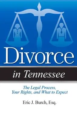 Divorcio en Tennessee: El proceso legal, sus derechos y qué esperar - Divorce in Tennessee: The Legal Process, Your Rights, and What to Expect