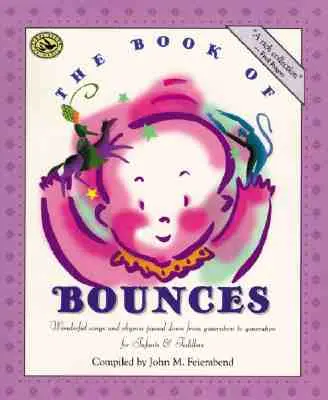 El libro de los saltos: Maravillosas canciones y rimas transmitidas de generación en generación para bebés y niños pequeños - The Book of Bounces: Wonderful Songs and Rhymes Passed Down from Generation to Generation for Infants & Toddlers