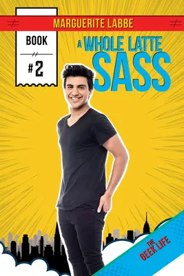 Todo un Latte Sass: Volumen 2 - A Whole Latte Sass: Volume 2