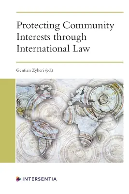 Protección de los intereses comunitarios mediante el Derecho internacional - Protecting Community Interests Through International Law