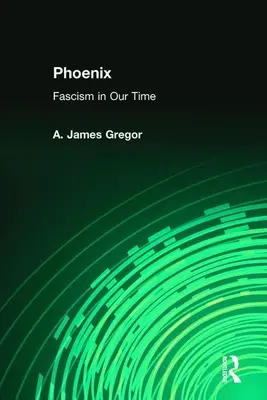Phoenix: El fascismo en nuestro tiempo - Phoenix: Fascism in Our Time
