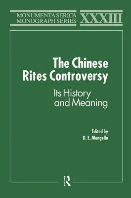 La controversia de los ritos chinos: Historia y significado - The Chinese Rites Controversy: Its History and Meaning