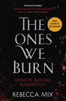 Los que ardemos: la fantasía épica juvenil más vendida del New York Times - Ones We Burn - the New York Times bestselling dark epic young adult fantasy