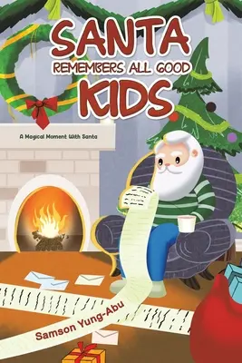 Papá Noel se acuerda de todos los niños buenos - Santa Remembers All Good Kids